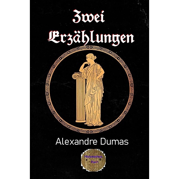 Zwei Erzählungen, Alexandre Dumas d. Ä.
