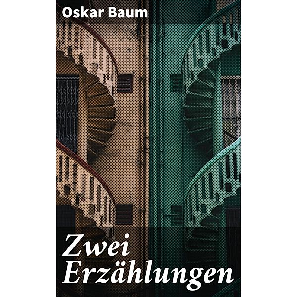 Zwei Erzählungen, Oskar Baum