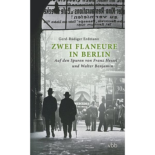 Zwei Flaneure in Berlin, Gerd-Rüdiger Erdmann