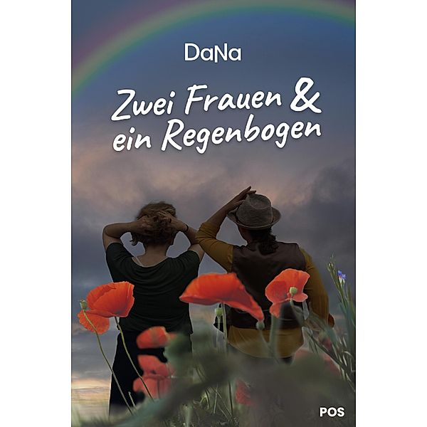 Zwei Frauen & ein Regenbogen, Dana