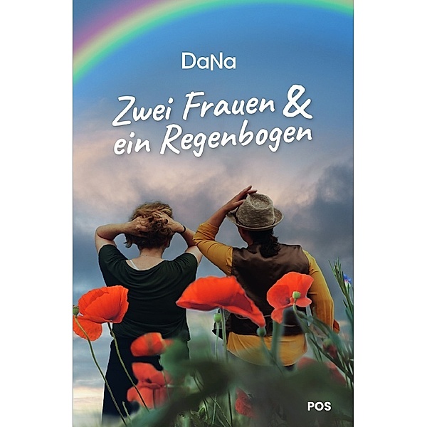 Zwei Frauen & ein Regenbogen, DaNa POS