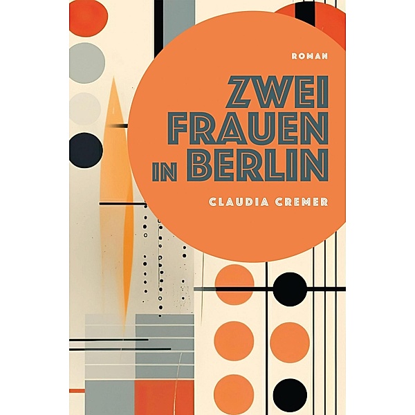 Zwei Frauen in Berlin, Claudia Cremer