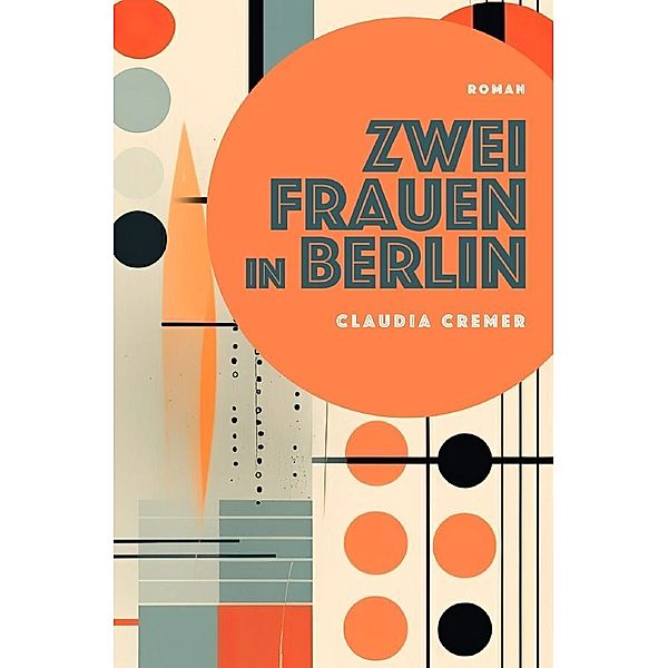 Zwei Frauen in Berlin, Claudia Cremer