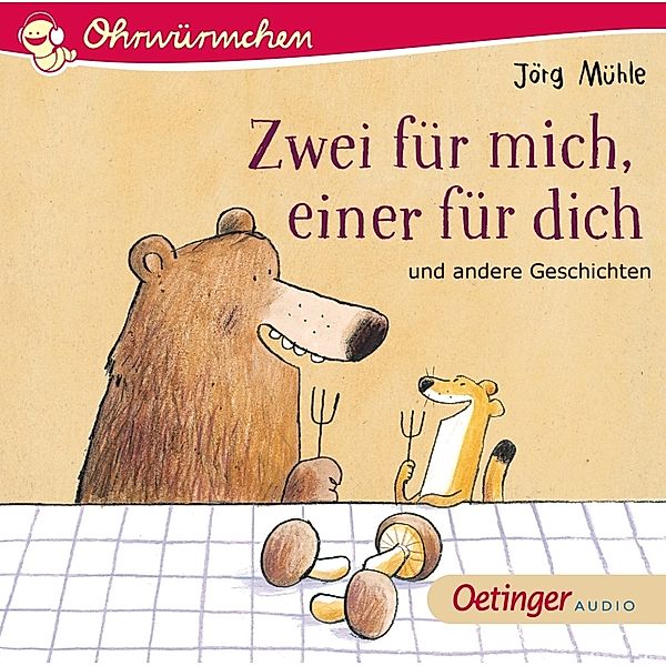 Zwei für mich, einer für dich und andere Geschichten,1 Audio-CD, Jörg Mühle, Anne Steinwart, Erhard Dietl