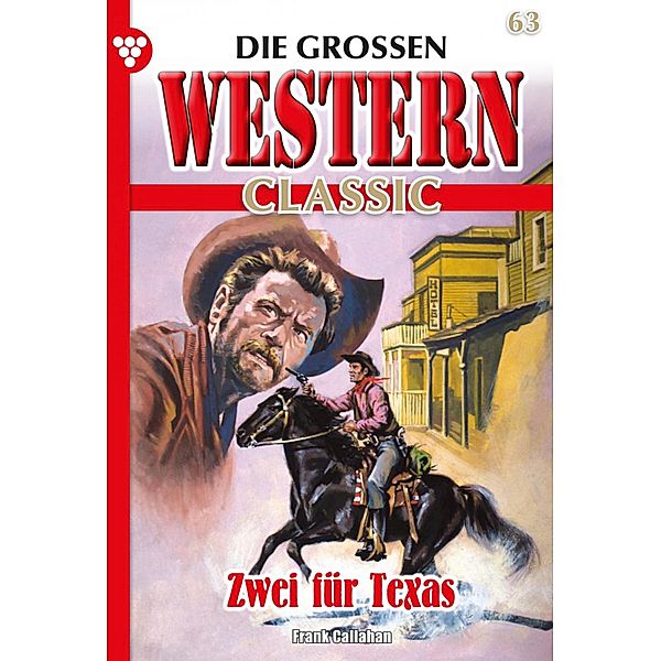 Zwei für Texas / Die großen Western Classic Bd.63, Frank Callahan