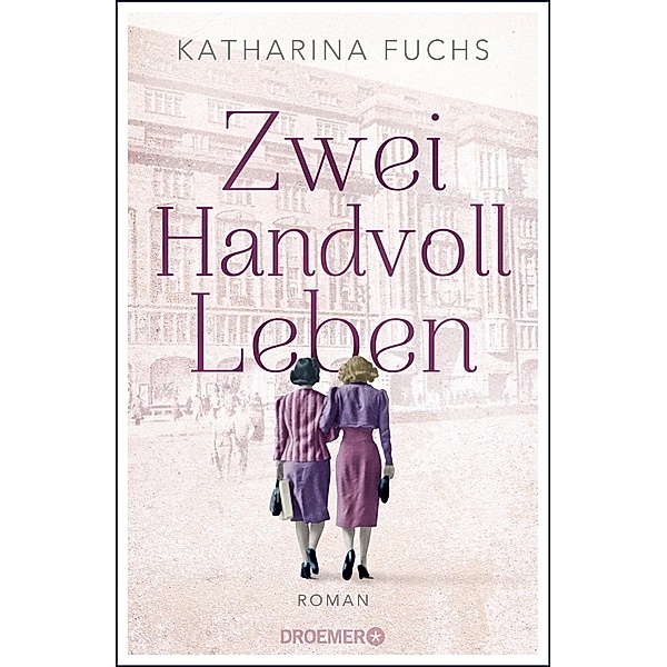Zwei Handvoll Leben, Katharina Fuchs