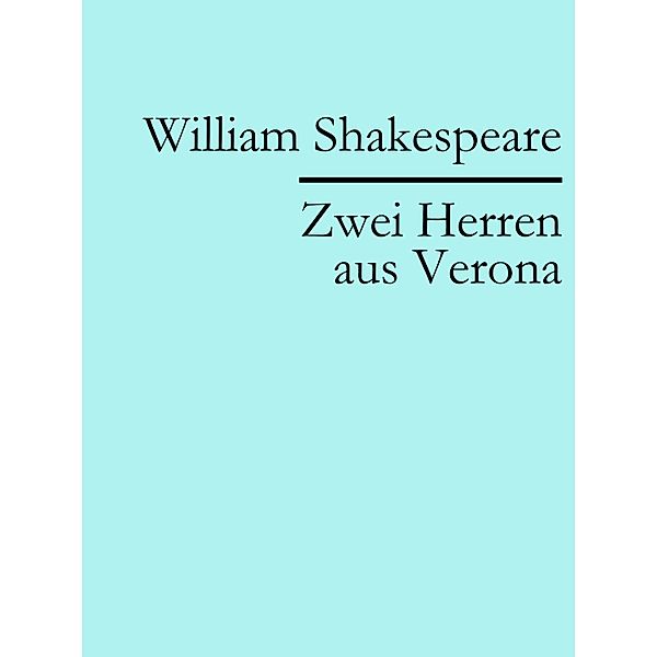 Zwei Herren aus Verona, William Shakespeare