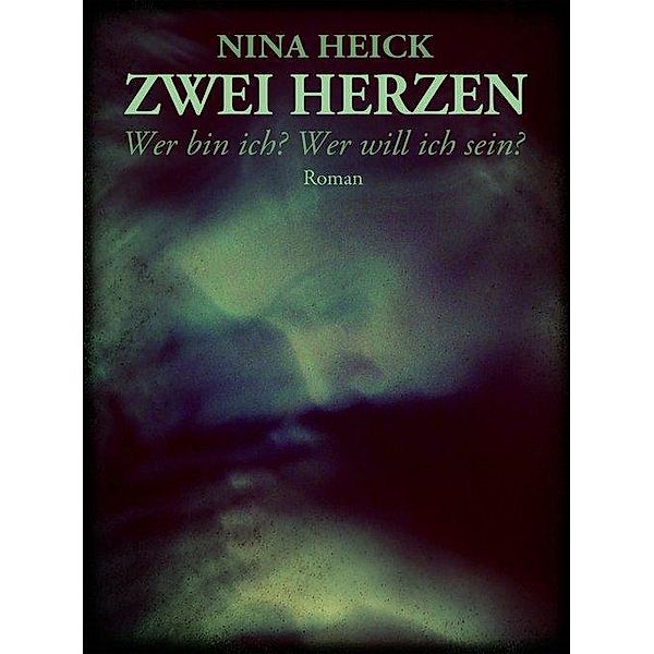 ZWEI HERZEN, Nina Heick
