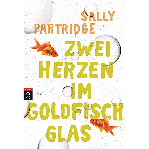 Zwei Herzen im Goldfischglas, Sally Partridge