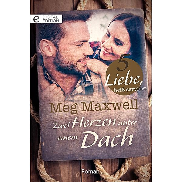 Zwei Herzen unter einem Dach, Meg Maxwell