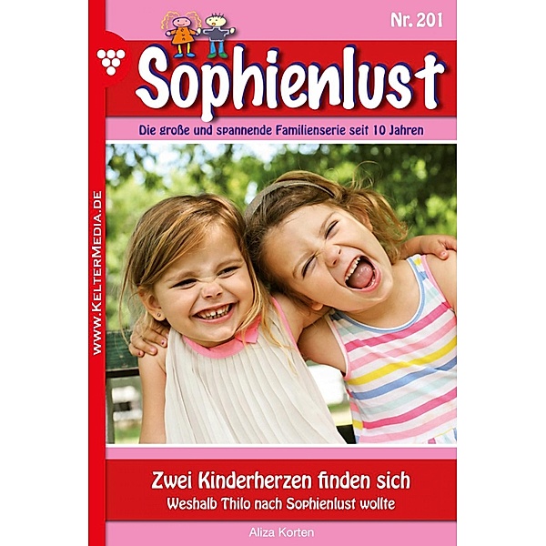 Zwei Kinderherzen finden sich / Sophienlust Bd.201, Aliza Korten