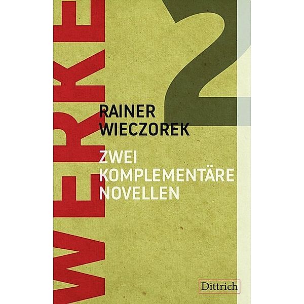 Zwei komplementäre Novellen, Rainer Wieczorek