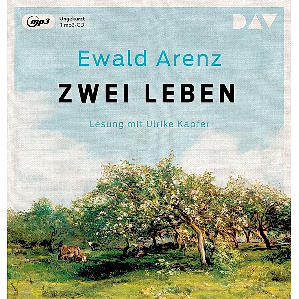 Zwei Leben,1 Audio-CD, 1 MP3, Ewald Arenz