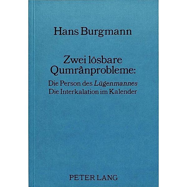 Zwei lösbare Qumrânprobleme:, Hermann Lichtenberger
