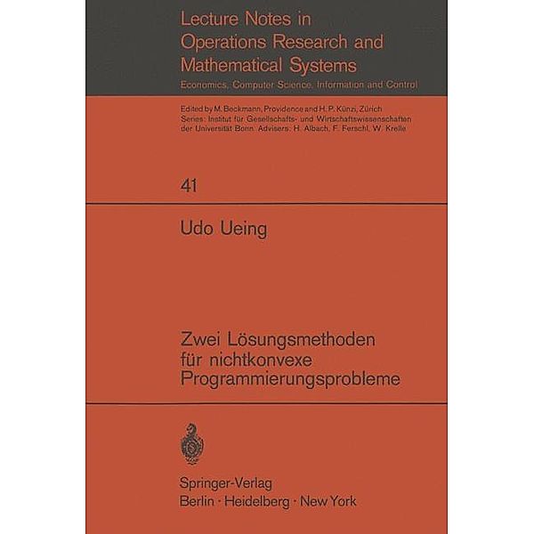 Zwei Lösungsmethoden für nichtkonvexe Programmierungsprobleme / Lecture Notes in Economics and Mathematical Systems Bd.41, U. Ueing