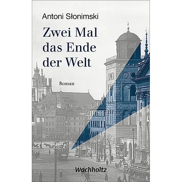 Zwei Mal das Ende der Welt, Antoni Slonimski