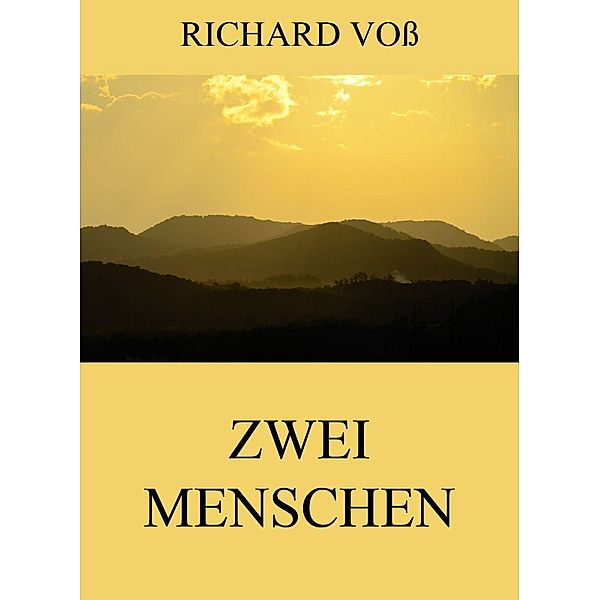 Zwei Menschen, Richard Voß