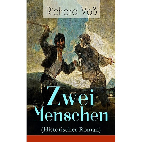 Zwei Menschen (Historischer Roman), Richard Voß