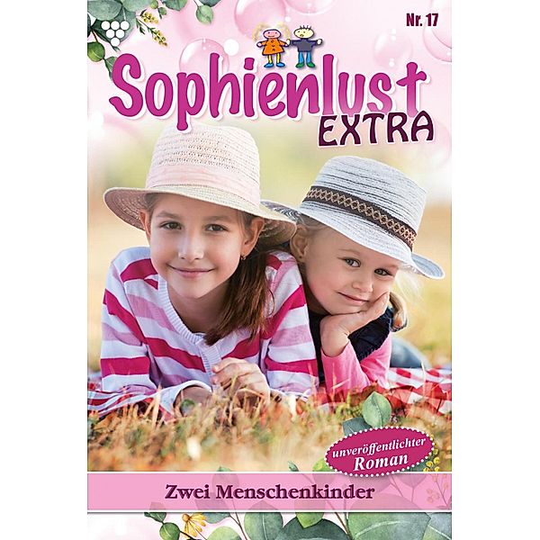 Zwei Menschenkinder / Sophienlust Extra Bd.17, Gert Rothberg