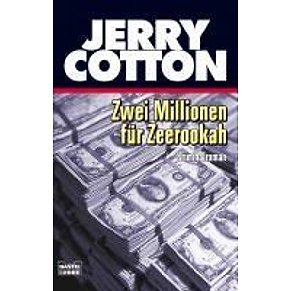Zwei Millionen für Zeerookah, Jerry Cotton