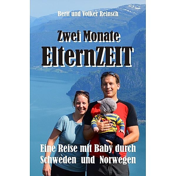 Zwei Monate ElternZEIT, Volker Reinsch, Berit Reinsch