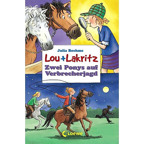 Zwei Ponys auf Verbrecherjagd / Lou + Lakritz Bd.6, Julia Boehme