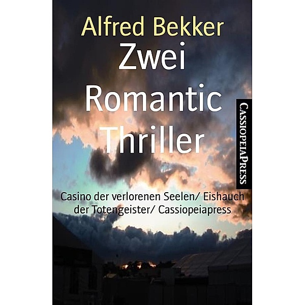 Zwei Romantic Thriller, Alfred Bekker
