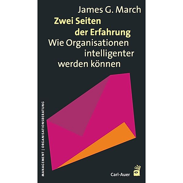 Zwei Seiten der Erfahrung / Management, James March