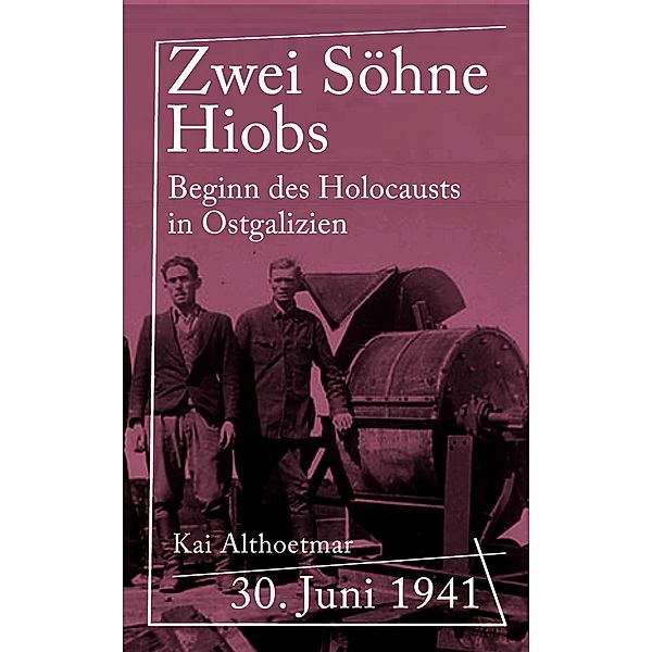 Zwei Söhne Hiobs / Kriegsgeschichten Bd.2, Kai Althoetmar