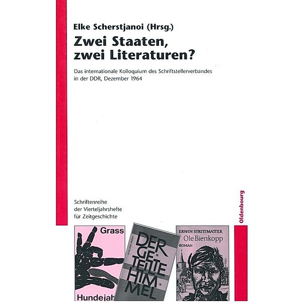 Zwei Staaten, zwei Literaturen? / Schriftenreihe der Vierteljahrshefte für Zeitgeschichte Bd.96