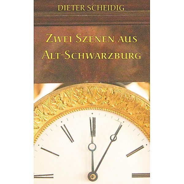 Zwei Szenen aus Alt-Schwarzburg, Dieter Scheidig
