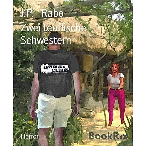 Zwei teuflische Schwestern, J. P. Rabo