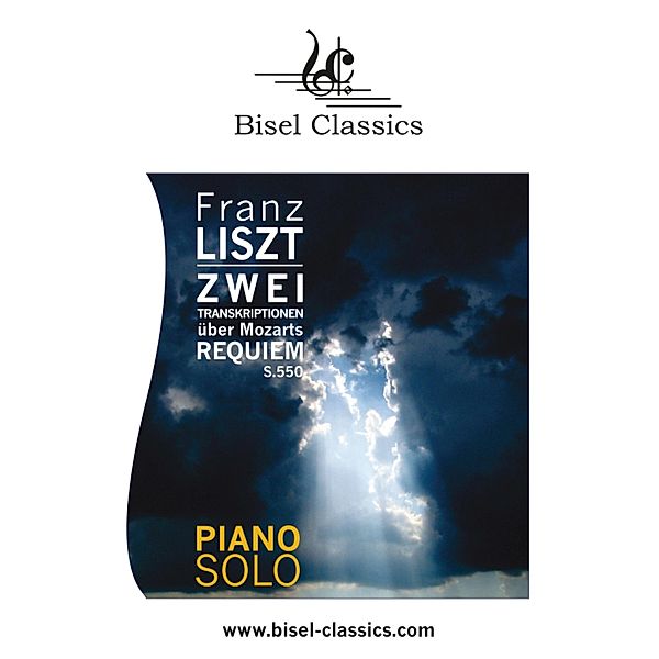 Zwei Transkriptionen über Mozarts Requiem, S. 550, Franz Liszt