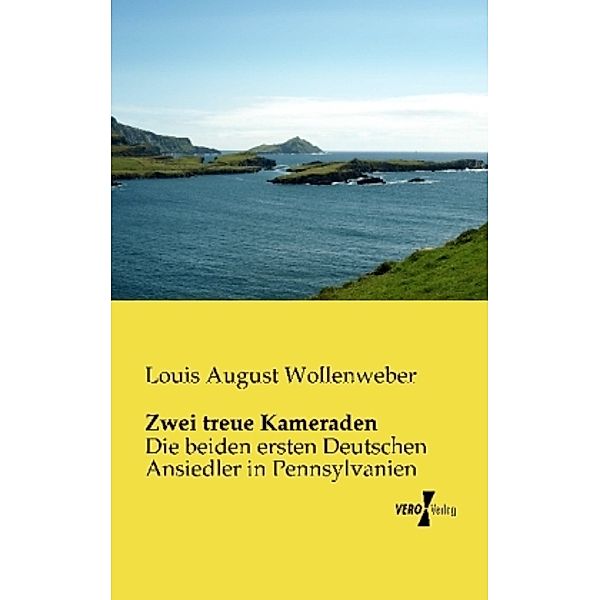 Zwei treue Kameraden, Louis August Wollenweber