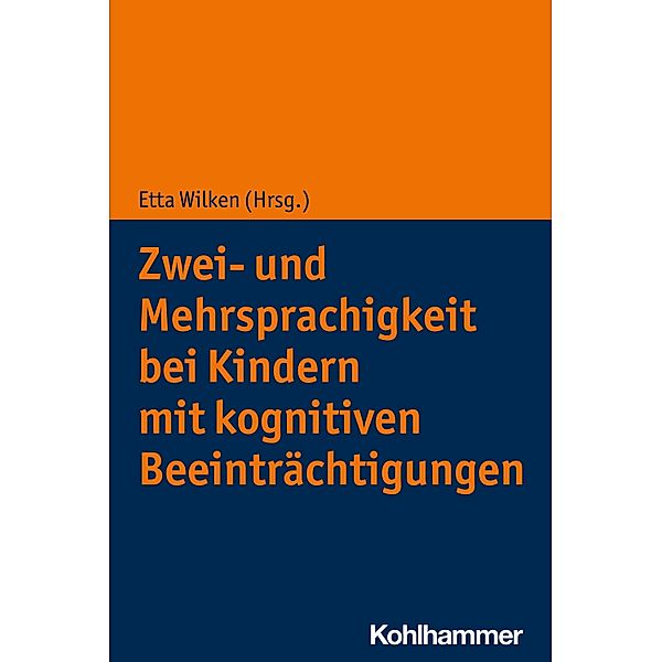 Zwei- und Mehrsprachigkeit bei Kindern mit kognitiven Beeinträchtigungen