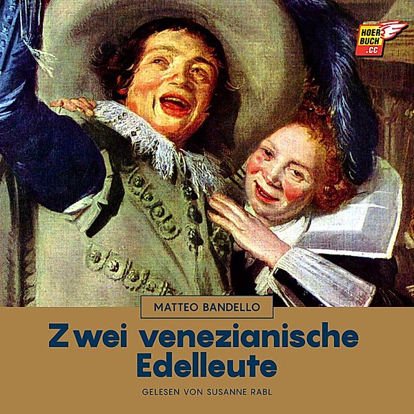 Zwei venezianische Edelleute, Matteo Bandello