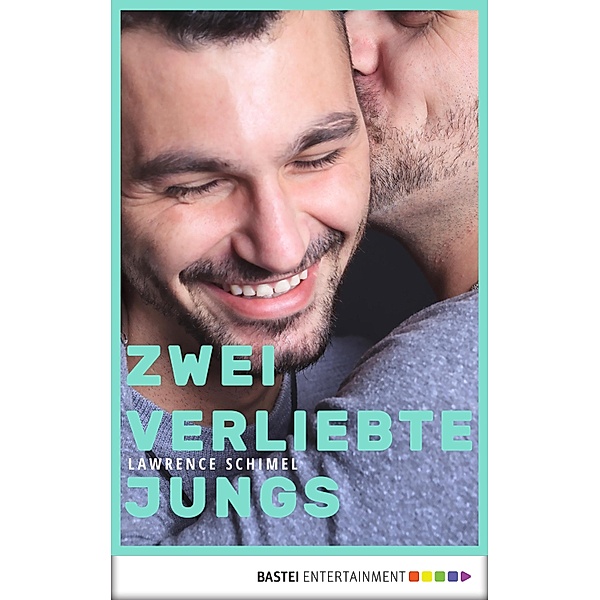 Zwei verliebte Jungs / Schwule Erotik-Klassiker Bd.9, Lawrence Schimel
