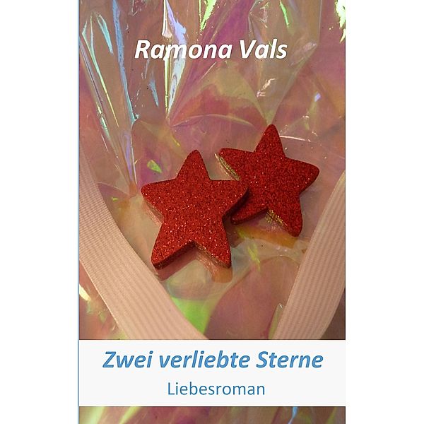 Zwei verliebte Sterne, Ramona Vals