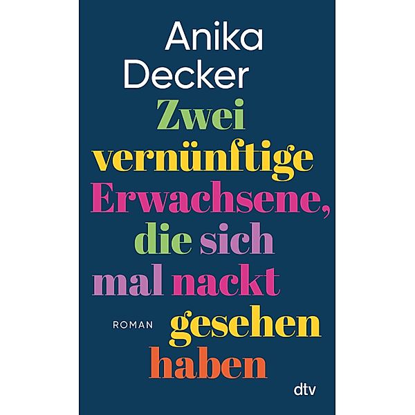 Zwei vernünftige Erwachsene, die sich mal nackt gesehen haben, Anika Decker
