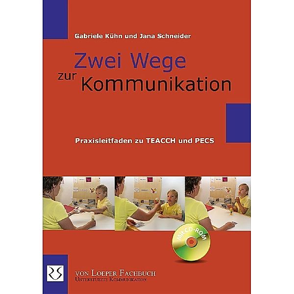 Zwei Wege zur Kommunikation, m. CD-ROM, Gabriele Kühn, Jana Schneider