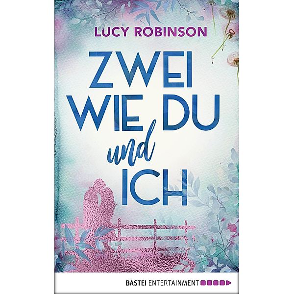 Zwei wie du und ich, Lucy Robinson