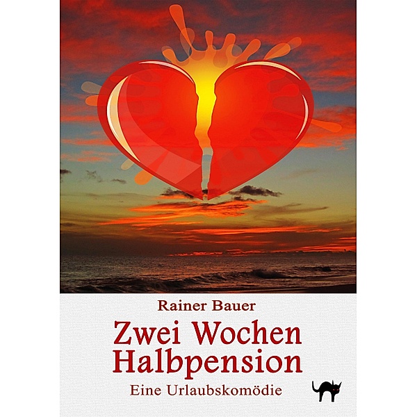 Zwei Wochen Halbpension / Der Wind um Mitternacht Bd.2, Rainer Bauer