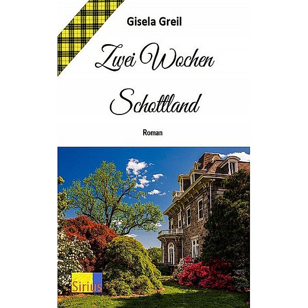 Zwei Wochen Schottland, Gisela Greil