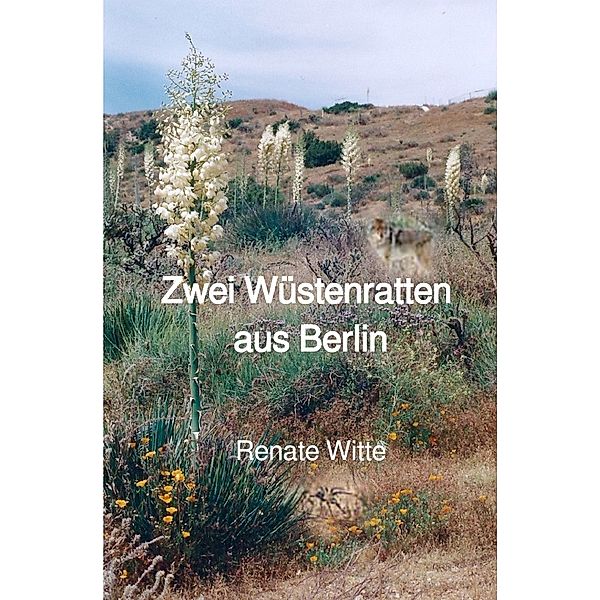 Zwei Wüstenratten aus Berlin, Renate Witte