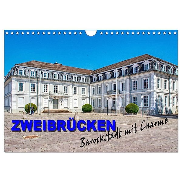 Zweibrücken - Barockstadt mit Charme (Wandkalender 2024 DIN A4 quer), CALVENDO Monatskalender, Thomas Bartruff