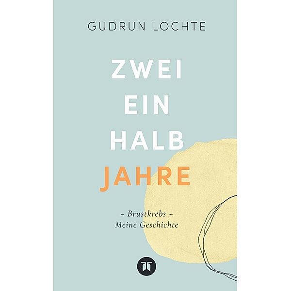 Zweieinhalb Jahre, Gudrun Lochte