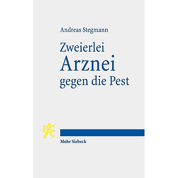 Zweierlei Arznei gegen die Pest, Andreas Stegmann