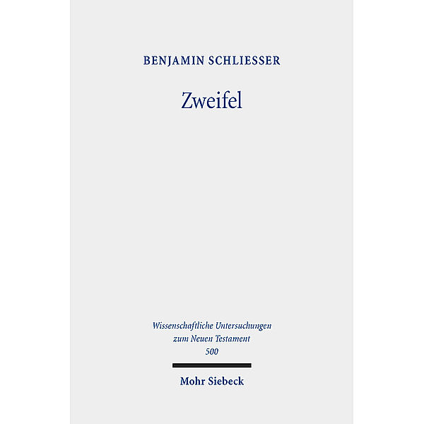 Zweifel, Benjamin Schließer