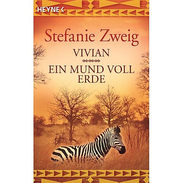 Zweig, S: Vivian und Ein Mund voll Erde, Stefanie Zweig