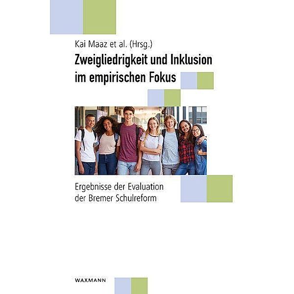 Zweigliedrigkeit und Inklusion im empirischen Fokus